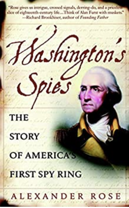 Washington's Spies by Alexander Rose