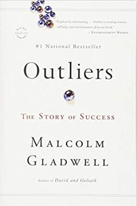 Outliers by Malcolm Gladwell